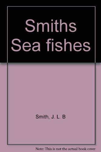 Beispielbild fr Smiths' Sea Fishes zum Verkauf von Chapter 1