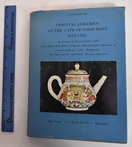 9780869610565: Oriental Ceramics at the Cape of Good Hope, 1652-1795