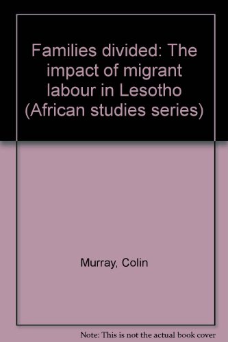 Beispielbild fr Families Divided: The Impact of Migrant Labour in Lesotho (African Studies Series, No 29) zum Verkauf von Wonder Book