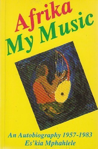 Beispielbild fr Afrika my music : an autobiography, 1957-1983 (Ravan Writers Series) zum Verkauf von Joseph Burridge Books