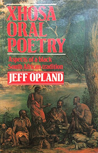 9780869752548: Xhosa Oral Poetry: Aspects of a Black South African Tradition