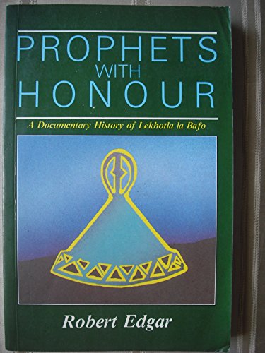 Beispielbild fr Prophets With Honour: A Documentary History of Lekhotla LA Bafo (New History of Southern Africa Series) zum Verkauf von HPB Inc.