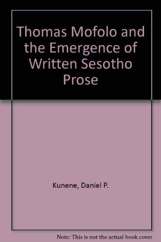 Stock image for Thomas Mofolo and the Emergence of Written Sesotho Prose for sale by ThriftBooks-Atlanta