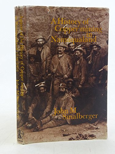 Beispielbild fr Aspects of the History of Copper Mining in Namaqualand, 1846-1931 zum Verkauf von Stony Hill Books