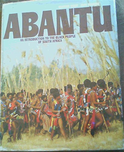 Imagen de archivo de Abantu : In Introduction to the Black People of South Africa a la venta por Better World Books