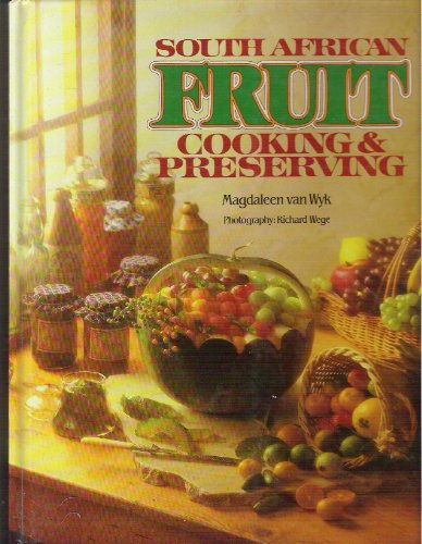 9780869771006: South African fruit cooking & preserving