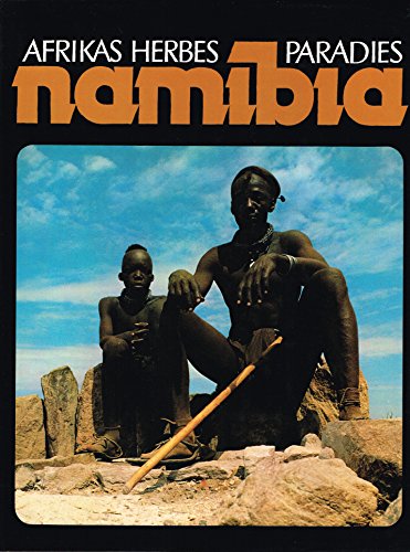 Beispielbild fr Namibia - Afrikas Herbes Paradies (German) zum Verkauf von Books From California