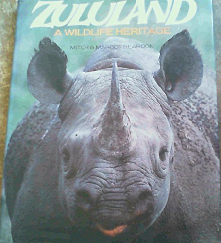 Stock image for Zululand A wildlife Heritage for sale by Victoria Bookshop