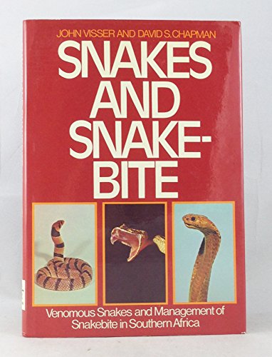 Stock image for Snakes and Snakebite: Venomous Snakes and Management of Snakebite in Southern Africa. for sale by HPB-Ruby