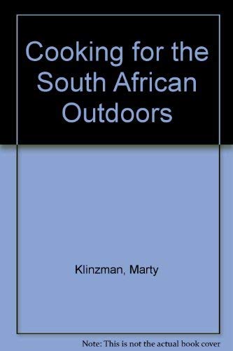 Stock image for Cooking for the South African Outdoors for sale by Chapter 1