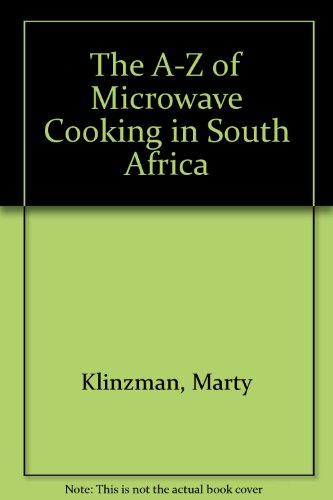 Imagen de archivo de A-Z of Microwave Cooking in South Africa a la venta por Better World Books