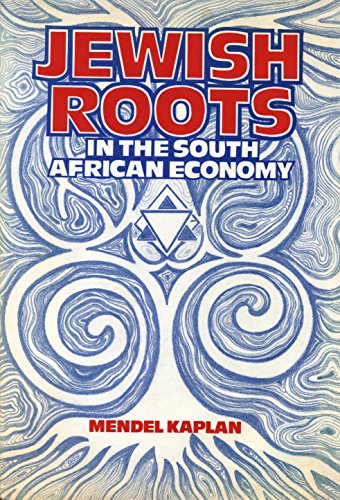 Beispielbild fr Jewish Roots in the South African Economy zum Verkauf von Better World Books