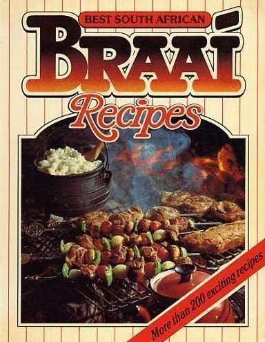 Beispielbild fr Best South African braai recipes zum Verkauf von WorldofBooks