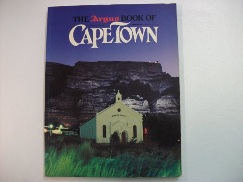 Imagen de archivo de The " Argus" Book of Cape Town a la venta por MusicMagpie