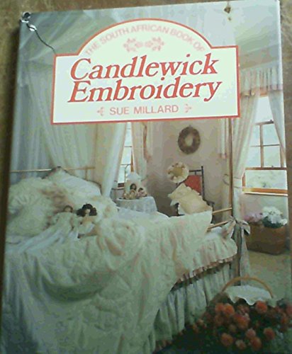 Beispielbild fr The South African Book of Candlewick Embroidery zum Verkauf von WorldofBooks