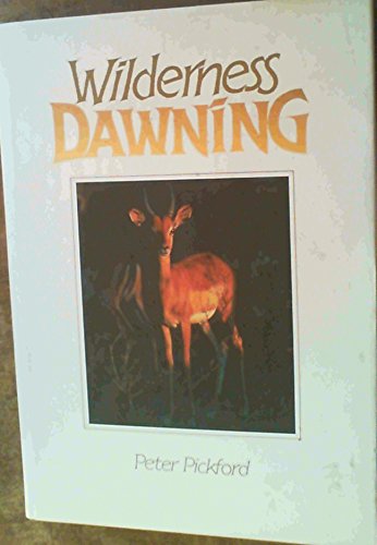 Imagen de archivo de Wilderness Dawning a la venta por Better World Books: West