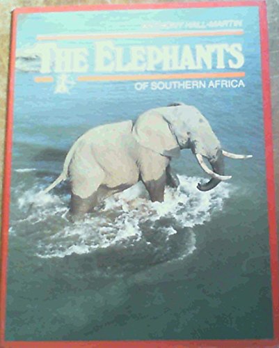 Imagen de archivo de The Elephants Of Southern Africa a la venta por Chapter 1