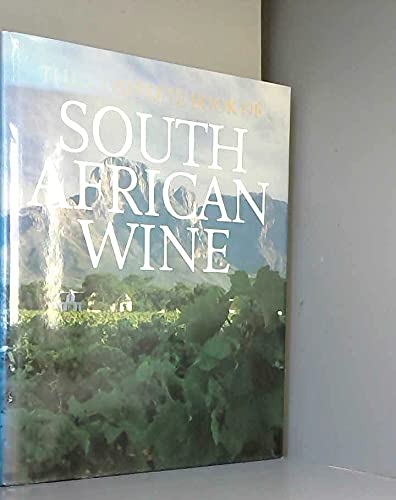 Imagen de archivo de The complete book of South African wine a la venta por More Than Words