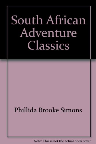 Stock image for South African Adventure Classics for sale by Chapter 1