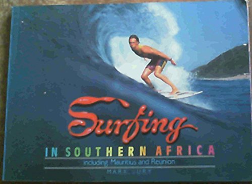 Stock image for Surfing in southern Africa: Including Mauritius and Reunion for sale by Brit Books