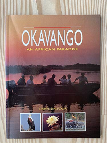 Stock image for Okavango: An African Paradise for sale by Front Cover Books
