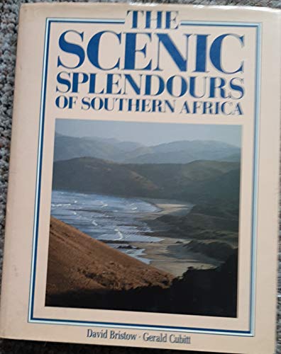 The scenic splendours of Southern Africa (9780869777350) by David; Cubitt Gerald Bristow; Gerald S. Cubitt