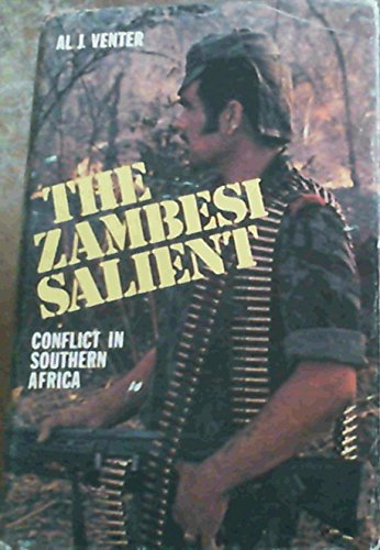 9780869780893: The Zambesi Salient - Conflict In Southern Africa