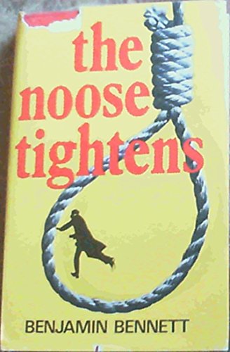 The Noose Tightens