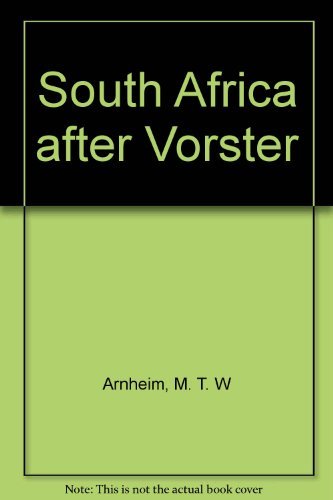 South Africa after Vorster (9780869781685) by Arnheim, M. T. W