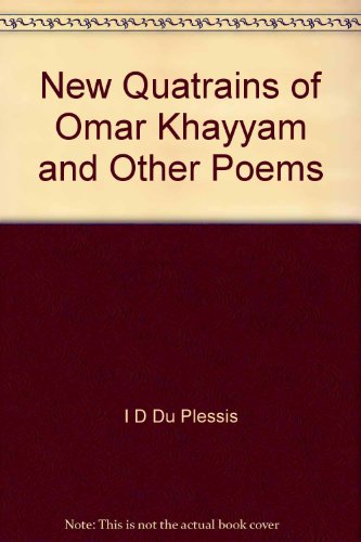 Stock image for New Quatrains of Omar Khayyam and Other Poems for sale by Chapter 1