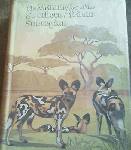 The Mammals of the Southern African Subregion.