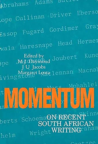 Beispielbild fr Momentum: On Recent South African Writing zum Verkauf von medimops