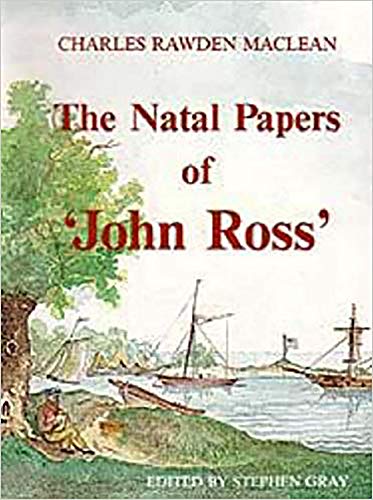 Beispielbild fr Natal Papers John Ross (Killie Campbell Africana Library Publications) zum Verkauf von dsmbooks