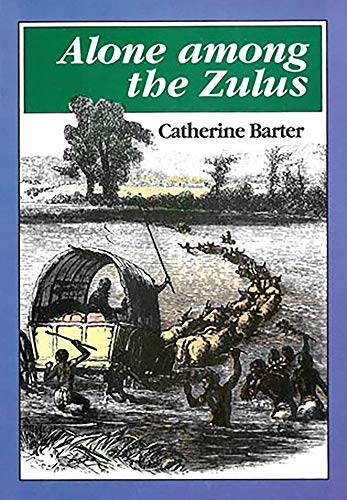 Beispielbild fr Alone Among the Zulus (Killie Campbell Africana Library Publications) zum Verkauf von More Than Words