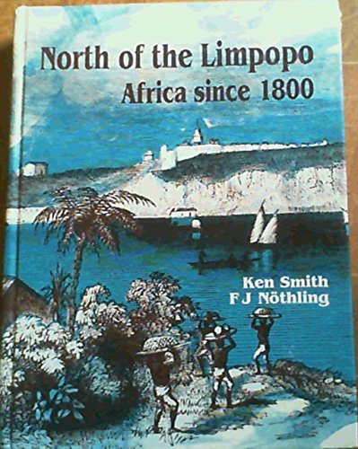 9780869818015: North of the Limpopo: Africa since 1800