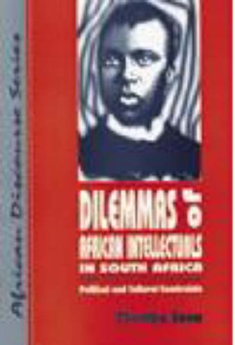 Beispielbild fr Dilemmas of African intellectuals in South Africa: Political and cultural constraints (African discourse) zum Verkauf von Chapter 1