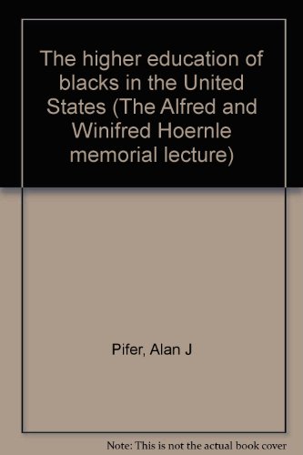 Beispielbild fr The higher education of blacks in the United States (The Alfred and Winifred Hoernle? memorial lecture) zum Verkauf von Wonder Book