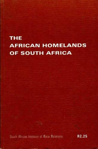 The African Homelands of South Africa - Muriel Horrell