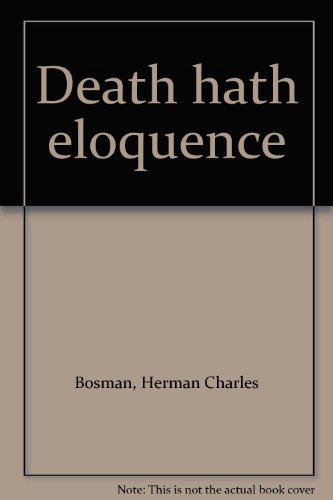 Death Hath Eloquence