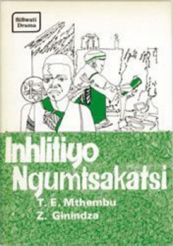 Stock image for Inhlitiyo Ngumtsakatsi (the Heart Is a Witch): Siswati Novel [Paperback] Mthembu, T.E. and Ginindza, Z. for sale by GridFreed