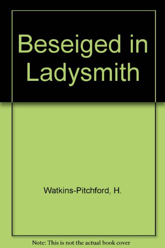 Stock image for Beseiged in Ladysmith for sale by AwesomeBooks