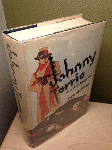 Stock image for Johnny Torrio: First of the Gang Lords for sale by Byrd Books