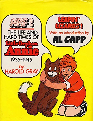 Beispielbild fr Arf! The life and hard times of Little Orphan Annie, 1935-1945 zum Verkauf von ThriftBooks-Atlanta