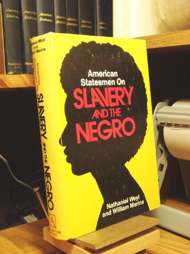 Beispielbild fr American Statesmen on Slavery and the Negro zum Verkauf von Better World Books