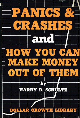 Imagen de archivo de Panics Crashes and how you can make money out of them a la venta por Books of the Smoky Mountains