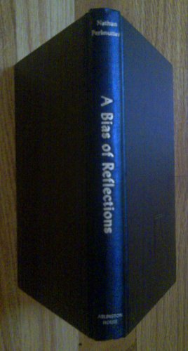 Beispielbild fr A Bias of Reflections : Confessions of an Incipient Old Jew zum Verkauf von Better World Books