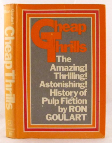 Imagen de archivo de Cheap thrills;: An informal history of the pulp magazines a la venta por Valley Books