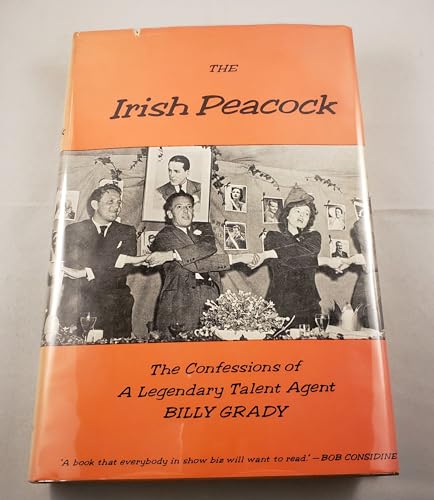 Imagen de archivo de The Irish Peacock: The Confessions of a Legendary Talent Agent a la venta por STUDIO V