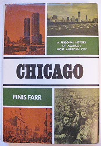 9780870001796: Title: Chicago A Personal Histoy of Americas Most America