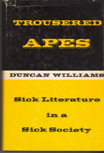 Beispielbild fr Trousered Apes : The Influence of Literature on Contemporary Society zum Verkauf von Better World Books